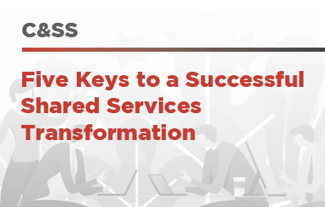 Five Keys to Successful Shared Services Transformation
