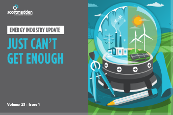 The Energy Industry Update – Volume 23, Issue 1