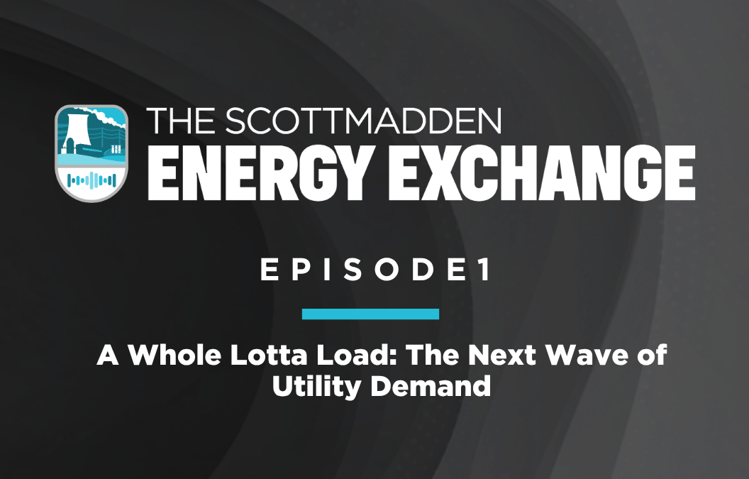 Episode 1 – A Whole Lotta Load: The Next Wave of Utility Demand