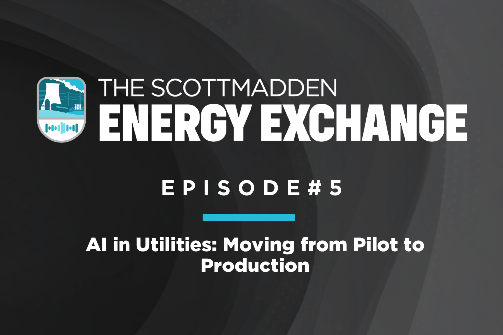 Episode 5 – AI in Utilities: Moving from Pilot to Production
