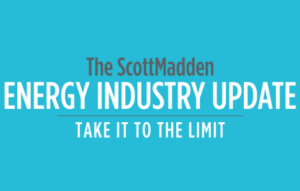 ScottMadden to Release Energy Industry Update: "Take It to the Limit”